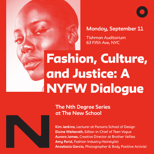 Fashion, Culture & Justice: A NYFW Dialogue
