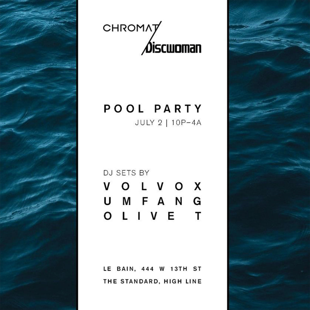 #ChromatPARTY x Discwoman at Le Bain